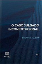 O Caso Julgado Inconstitucional