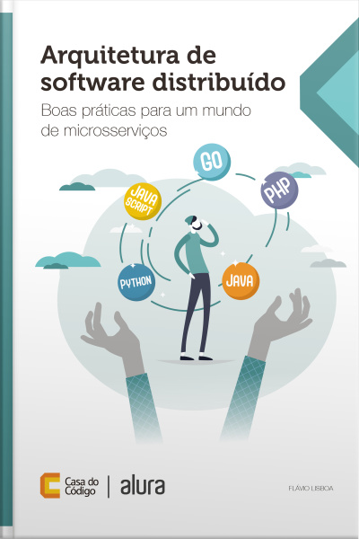 Arquitetura De Software Distribuído: Boas Práticas Para Um Mundo De Microsserviços
