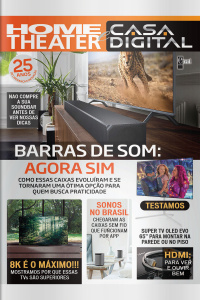 Home Theater e Casa Digital Ed. 305 - Barras de Som: Agora sim
