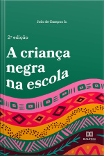 A Criança Negra Na Escola