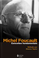 Michel Foucault: Conceitos Fundamentais