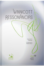 Winnicott: Ressonâncias