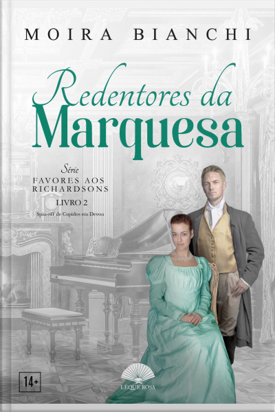 Redentores Da Marquesa: Favores Aos Richardsons