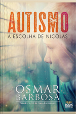 Autismo: A Escolha De Nicolas