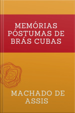 Memórias Póstumas De Brás Cubas