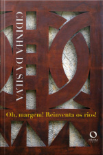 Oh, Margem! Reinventa Os Rios!