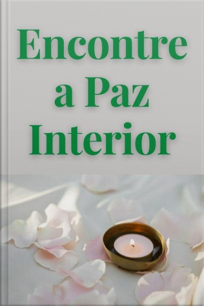Encontre A Paz Interior