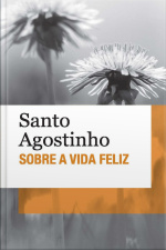 Sobre A Vida Feliz