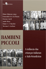 Bambini Piccoli: A Infância Das Crianças Italianas E Ítalo-brasileiras