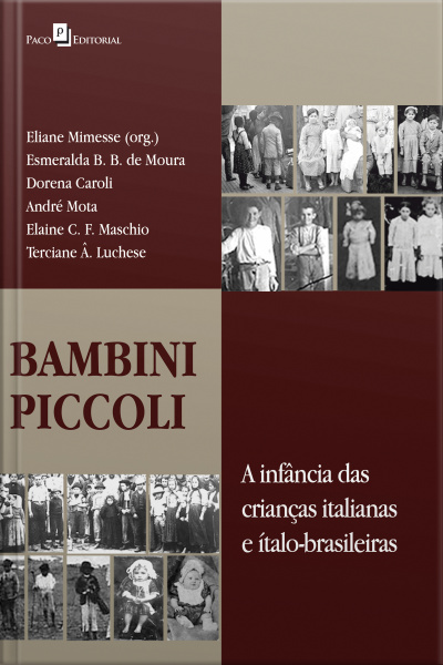 Bambini Piccoli: A Infância Das Crianças Italianas E Ítalo-brasileiras