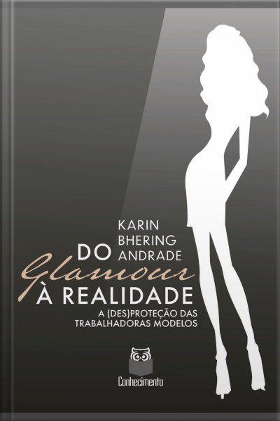 Do Glamour À Realidade: A (des)proteção Das Trabalhadoras Modelos