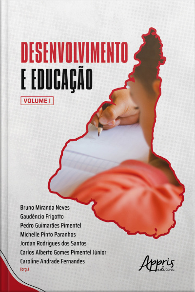 Desenvolvimento E Educação: Volume I