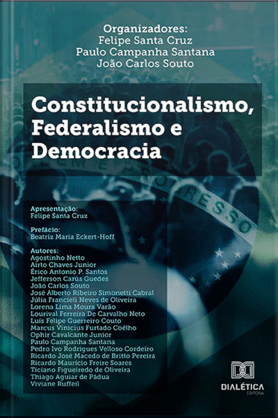 Constitucionalismo, Federalismo E Democracia