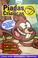 Piadas para Crianças Ed. 91 - Curtinhas, O que é, o que é? E Charadas