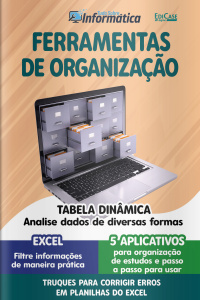 Tudo Sobre Informática Ed. 30 - Ferramentas de Organização