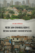 Mercado Imobiliário E Desigualdades Socioespaciais