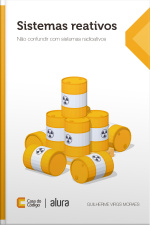 Sistemas Reativos: Não Confundir Com Sistemas Radioativos