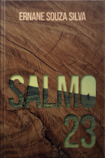 Salmo 23: Preciosa Pérola Do Passado, Poderosos Princípios Para O Presente