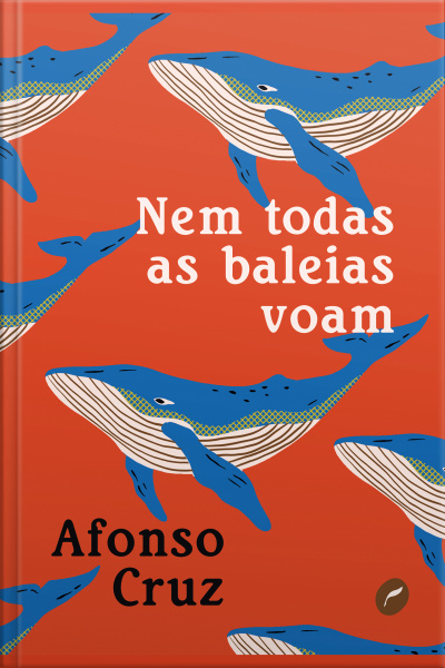 Nem Todas As Baleias Voam