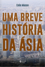 Uma Breve História Da Ásia
