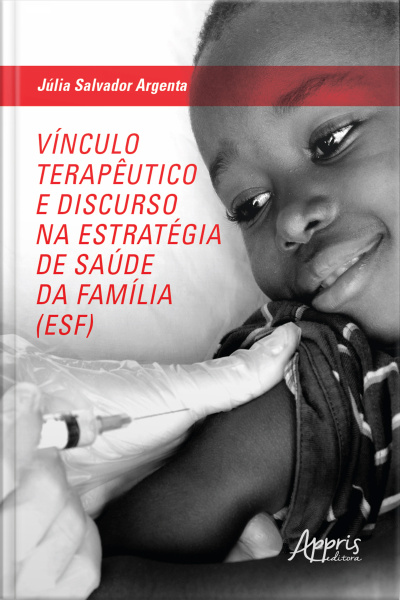 Vínculo Terapêutico E Discurso Na Estratégia De Saúde Da Família (esf)