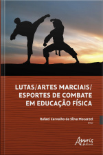 Lutas/artes Marciais/esportes De Combate Em Educação Física