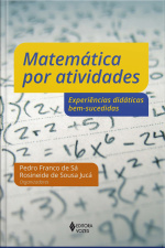 Matemática Por Atividades: Experiências Didáticas Bem-sucedidas