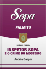 Inspetor Sopa E O Crime Do Mosteiro
