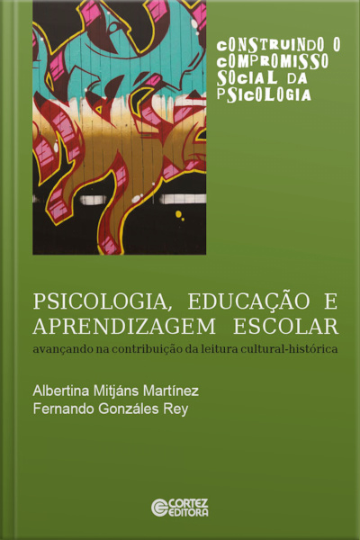 Psicologia, Educação E Aprendizagem Escolar