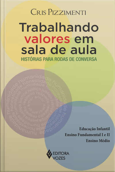 Trabalhando Valores Em Sala De Aula: História Para Rodas De Conversa