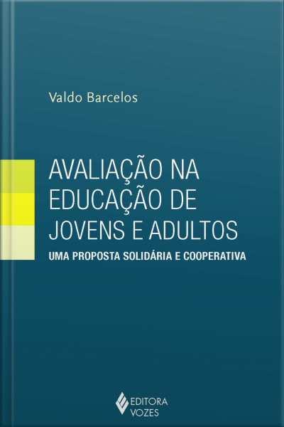 Avaliação Na Educação De Jovens E Adultos