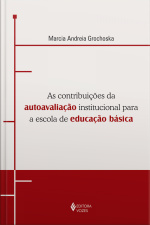 Contribuições Da Autoavaliação Institucional Para A Escola De Educação Básica: Uma Experiência De Gestão Democrática