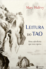 Leitura Do Tao: Uma Sabedoria Que Nos Espera