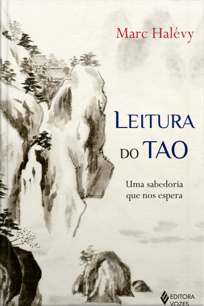 Leitura Do Tao: Uma Sabedoria Que Nos Espera