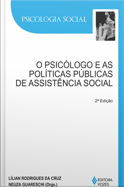O Psicólogo E As Políticas Públicas De Assistência Social