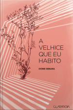 A Velhice Que Eu Habito