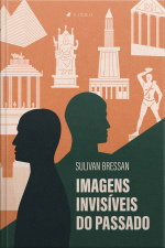 Imagens Invisíveis Do Passado