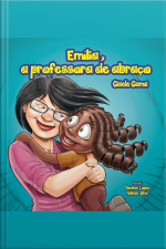 Emília, A Professora De Abraço