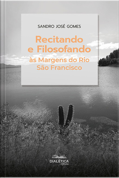 Recitando E Filosofando Às Margens Do Rio São Francisco