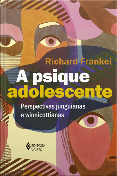 A Psique Adolescente: Perspectivas Junguianas E Winnicottianas
