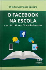 O Facebook Na Escola: A Escrita Crítica Em Fóruns De Discussão