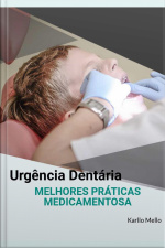 Urgência Dentária : Melhores Prática Medicamentosa