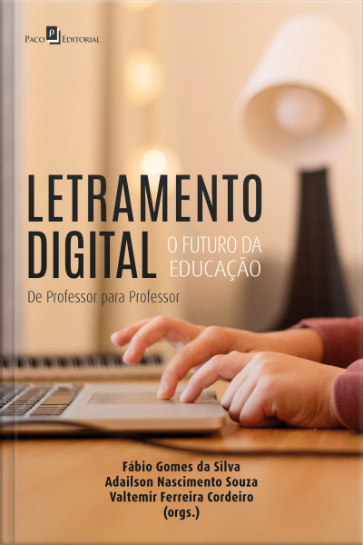 Letramento Digital: O Futuro Da Educação