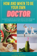 How And When To Be Your Own Doctor