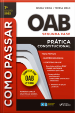 Como Passar Na Oab - 2ª Fase: Prática Constitucional