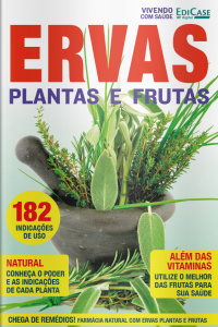 Cuidando da Saúde - Ervas, plantas e frutas - 08/11/2021