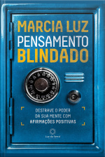Pensamento Blindado: Destrave O Poder Da Sua Mente Com Afirmações Positivas