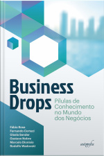 Business drops: pílulas de conhecimento no mundo dos negócios