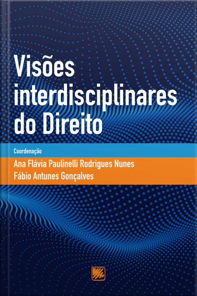 Visões Interdisciplinares do Direito