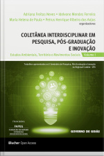 Coletânea Interdisciplinar Em Pesquisa, Pós-graduação E Inovação - Vol. 1: Estudos Ambientais, Território E Movimentos Sociais